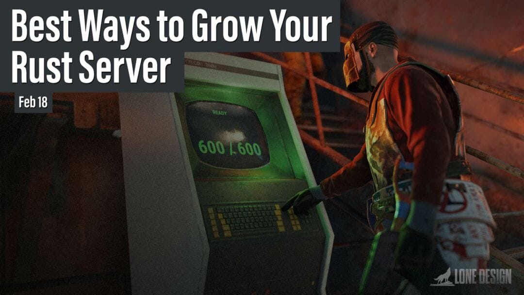 Best Ways to Grow Your Rust Server