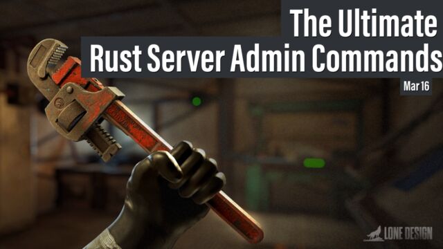 The Ultimate Guide to Rust Server Admin Commands